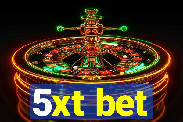 5xt bet